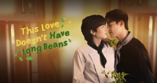 This Love Doesn't Have Long Beans 2024